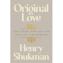 Original Love The Four Inns on the Path of Awakening