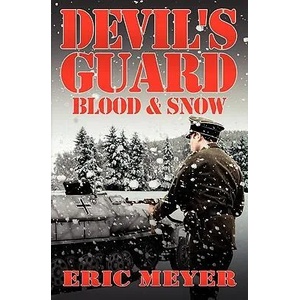Devil's Guard Blood & Snow | Eric Meyer (ISBN: 9781906512781)