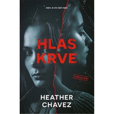Hlas krve - Chavez Heather
