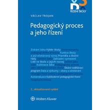 Pedagogický proces a jeho řízení - 2. aktualizované vydání - Václav Trojan