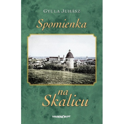 Spomienka na Skalicu - Gyula Juhász