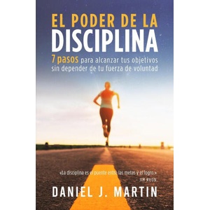 El poder de la disciplina | Daniel J. Martin (ISBN: 9789916993736)