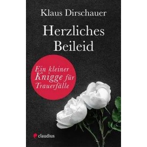 Herzliches Beileid | Klaus Dirschauer (ISBN: 9783532628539)
