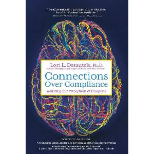 Connections Over Compliance | Desautels Lori L. Desautels (2020)
