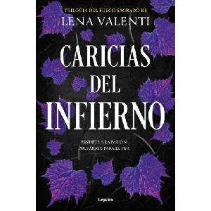 Grijalbo comercial, s. a Caricias del infierno trilogia del fuego sagrado 3 | lena valenti