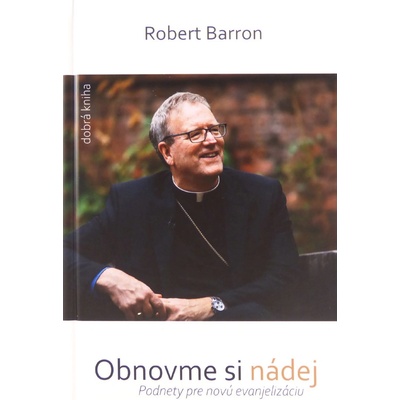 Obnovme si nádej - Robert Barron