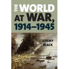 The World at War, 1914-1945 Black Jeremy