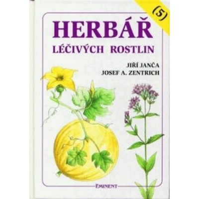 Herbář léčivých rostlin 5. - Jiří Janča, Josef A. Zentrich