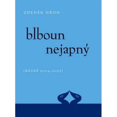 Blboun nejapný - Zdeněk Hron