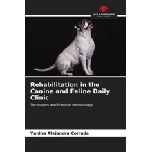 Rehabilitation in the Canine and Feline Daily Clinic