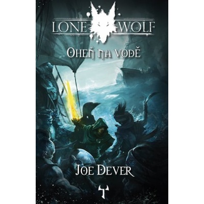 Lone Wolf 2: Oheň na vodě
