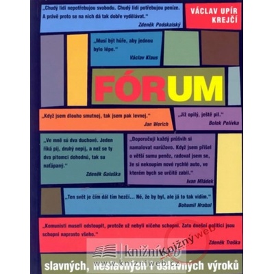 Fórum slavných, neslavných i oslavných výroků - Václav Upír Krejčí