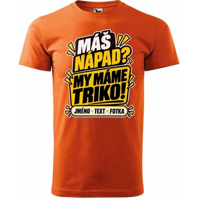 Dobrý Triko pánské tričko s vlastním motivem oranžová