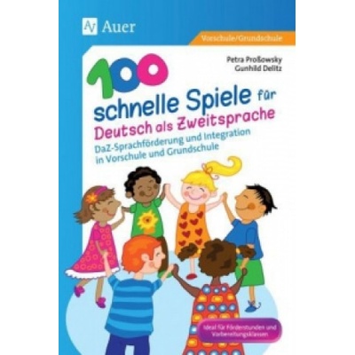 100 schnelle Spiele für Deutsch als Fremdsprache