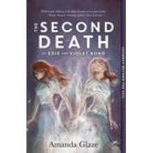 The Second Death of Edie and Violet Bond - Glaze Amanda