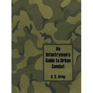 Infantryman's Guide to Urban Combat | U. S. Army (ISBN: 9781410101860)