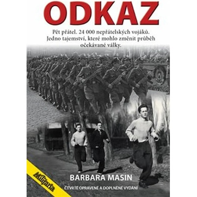 Odkaz - Pět přátel. 24 000 nepřátelských vojáků. Jedno tajemství, které mohlo změnit výsle