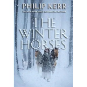 The Winter Horses | Philip Kerr (ISBN: 9780385755467)