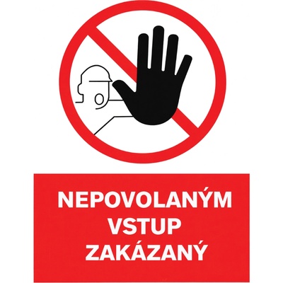Traiva Tabuľka Nepovolaným vstup zakázaný