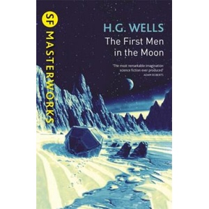 First Men In The Moon | H G Wells (ISBN: 9781473218000)
