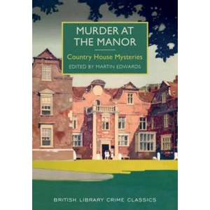 Murder at the Manor | Martin Edwards (2016)