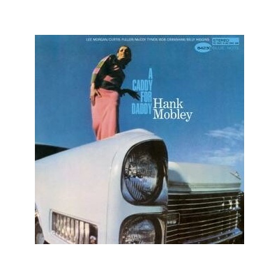 Hank Mobley - A CADDY FOR DADDY CD