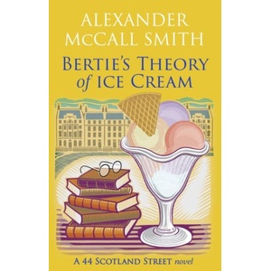 Bertie's Theory of Ice Cream (ISBN: 9780349147925)