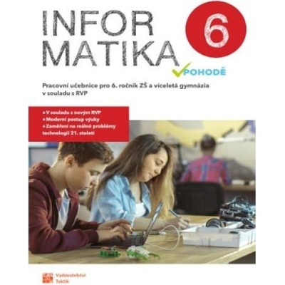 Informatika v pohodě 6 - Pracovní učebnice pro 6.ročník