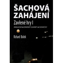 Šachová zahájení. Zavřené hry I - Biolek Richard