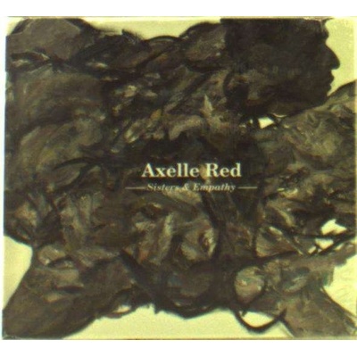 RED, AXELLE - SISTERS & EMPATHY CD