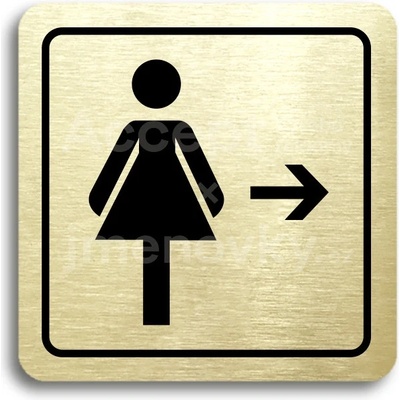 ACCEPT Piktogram WC ženy vpravo - zlatá tabulka - černý tisk