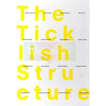 The Ticklish Structure | kolektiv autorů EN