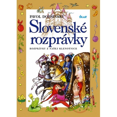 Slovenské rozprávky 1 - 3. vydanie - Dobšinský Pavol