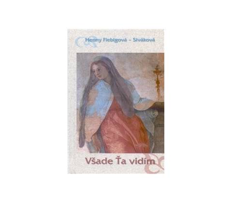 Všade Ťa vidím