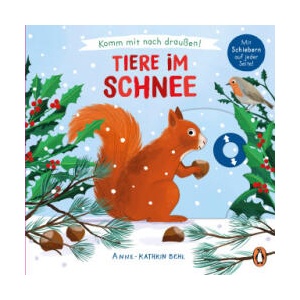Komm mit nach draußen! - Tiere im Schnee | Susanne Schiefelbein (ISBN: 9783328303190)