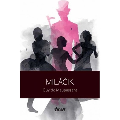 Miláčik - Guy de Maupassant