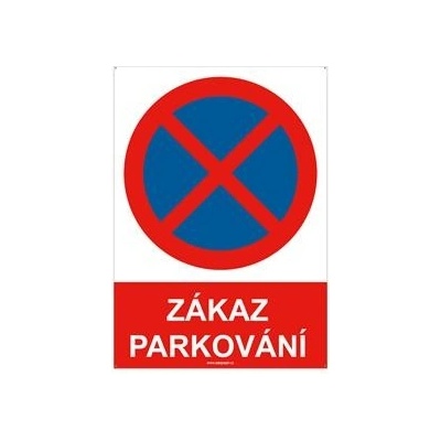 Zákaz parkování (zastavení) - bezpečnostní tabulka s dírkami, plast 2 mm, A4