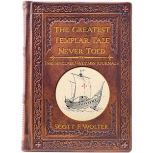 The Greatest Templar Tale Never Told | Scott F. Wolter (ISBN: 9781682011621)