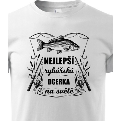 dětské tričko Nejlepší rybářská dcerka na světě bílá