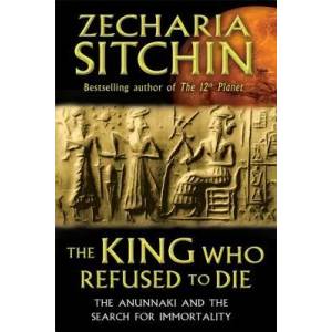 King Who Refused to Die | Zecharia Sitchin (2013)