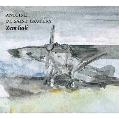 Zem ľudí - Antoine de Saint-Exupéry