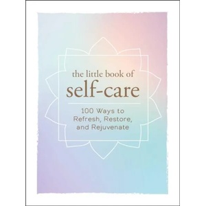 Little Book of Self-Care | Adams Media (ISBN: 9781507204917)