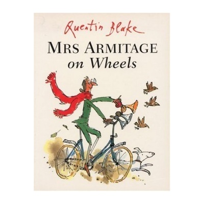 Mrs.Armitage on Wheels - Quentin Blake