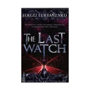 Last Watch | Sergei Lukyanenko (2009)