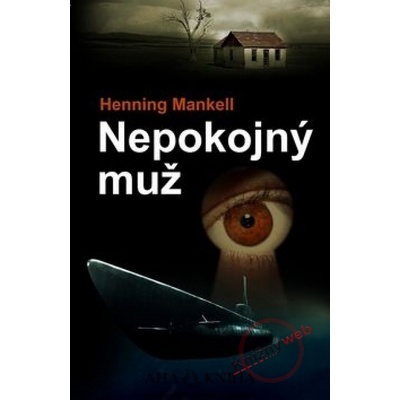 Nepokojný muž - Henning Mankell