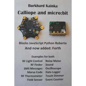 Calliope and micro: bit: Examples for both | Juergen Pintaske, Burkhard Kainka (ISBN: 9781095518489)