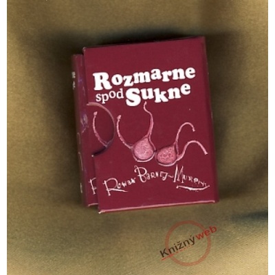 Rozmarne spod sukne - Rowan Barnes-Murphy