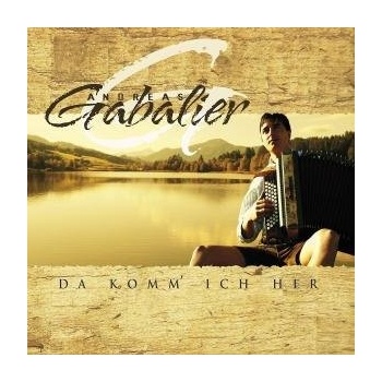 GABALIER ANDREAS: DA KOMMICH HER CD