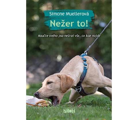 Nežer to! - Simone Muellerová