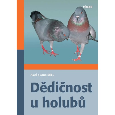 Dědičnost u holubů - Axel Sell